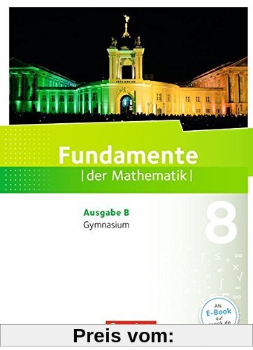Fundamente der Mathematik - Ausgabe B: 8. Schuljahr - Schülerbuch